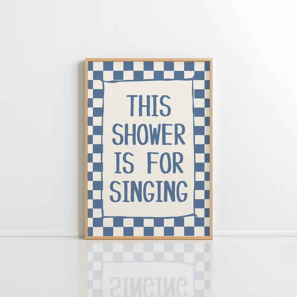 This Shower Is for Singing Wall Art – Funny Bathroom Print