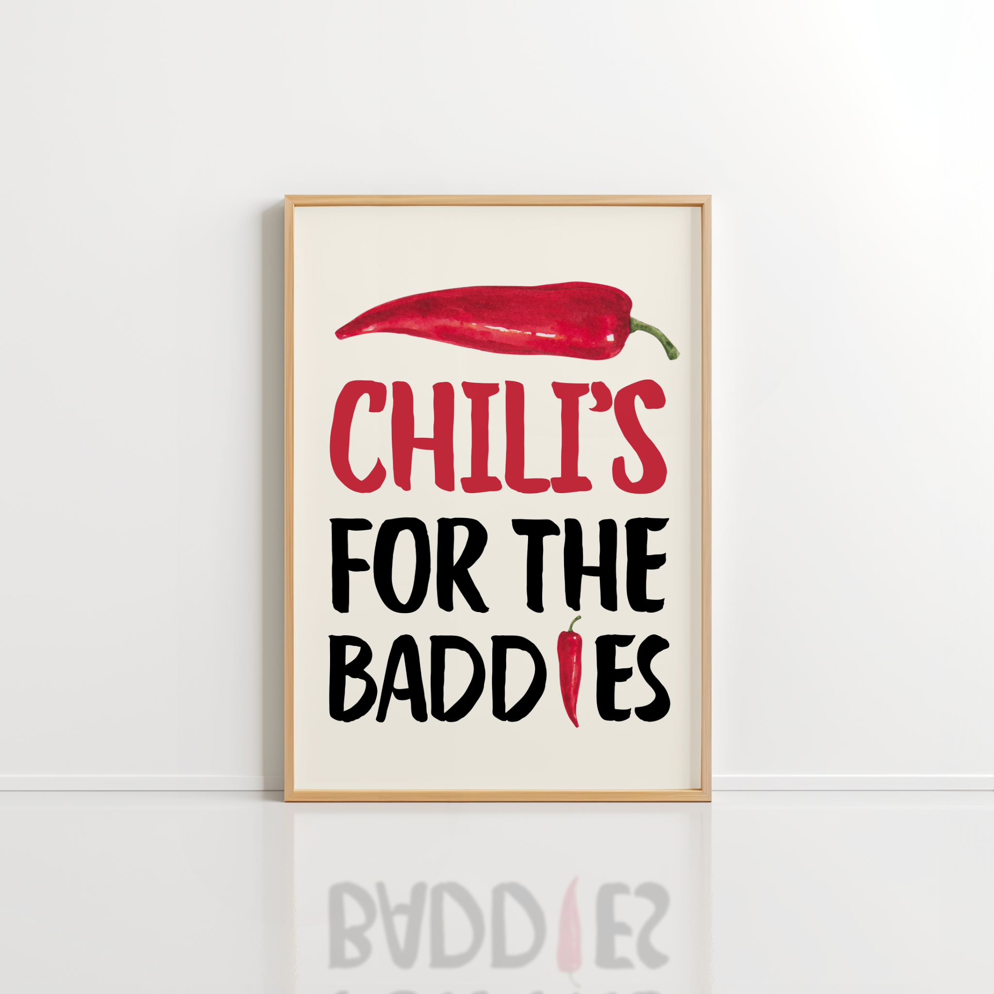 Chillies for the Baddies Wall Art – Kitchen Quote