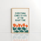 Everything Comes at the Right Time Wall Art – Quote