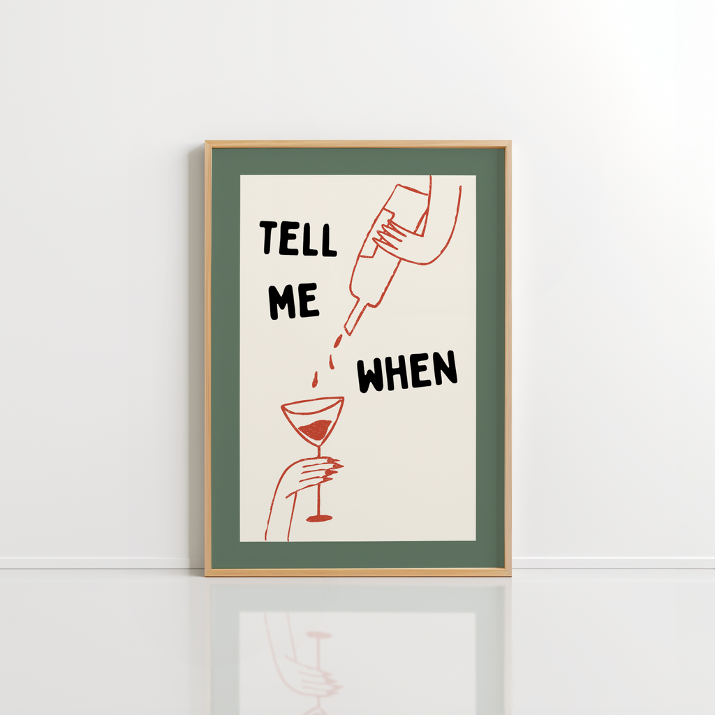 Tell Me When Wall Art – Funny Cocktail Print