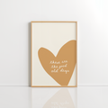 These Are the Good Old Days Wall Art – Minimal Quote