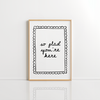 So Glad You're Here Wall Art – Entryway Print