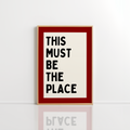 This Must Be The Place Wall Art – Modern Typography