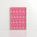 Fa La La Christmas Wall Art – Pink Holiday Print
