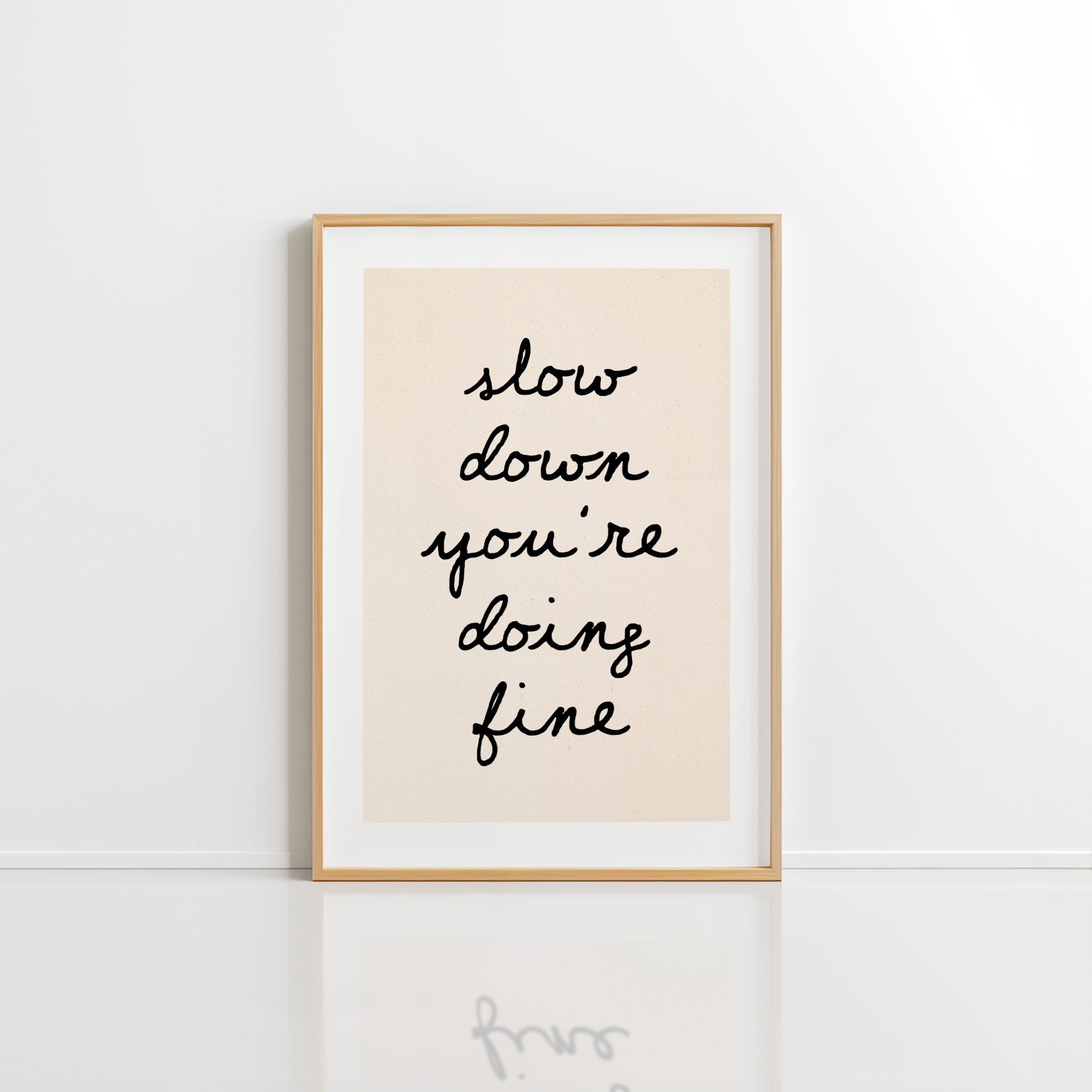 Slow Down You’re Doing Fine Wall Art – Minimal Quote