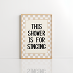 This Shower Is for Singing Print
