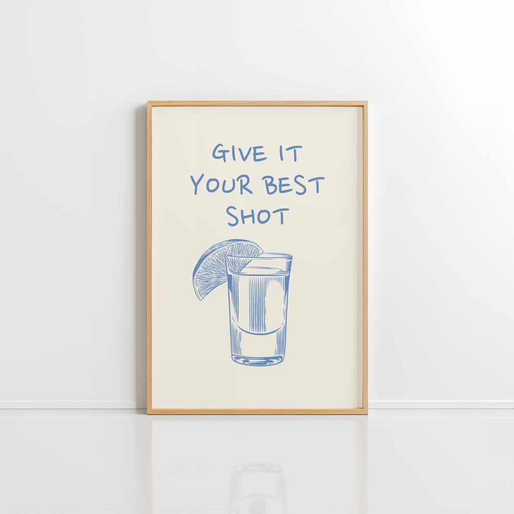 Give It Your Best Shot Wall Art – Bar Cart Print