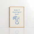 Give It Your Best Shot Wall Art – Bar Cart Print