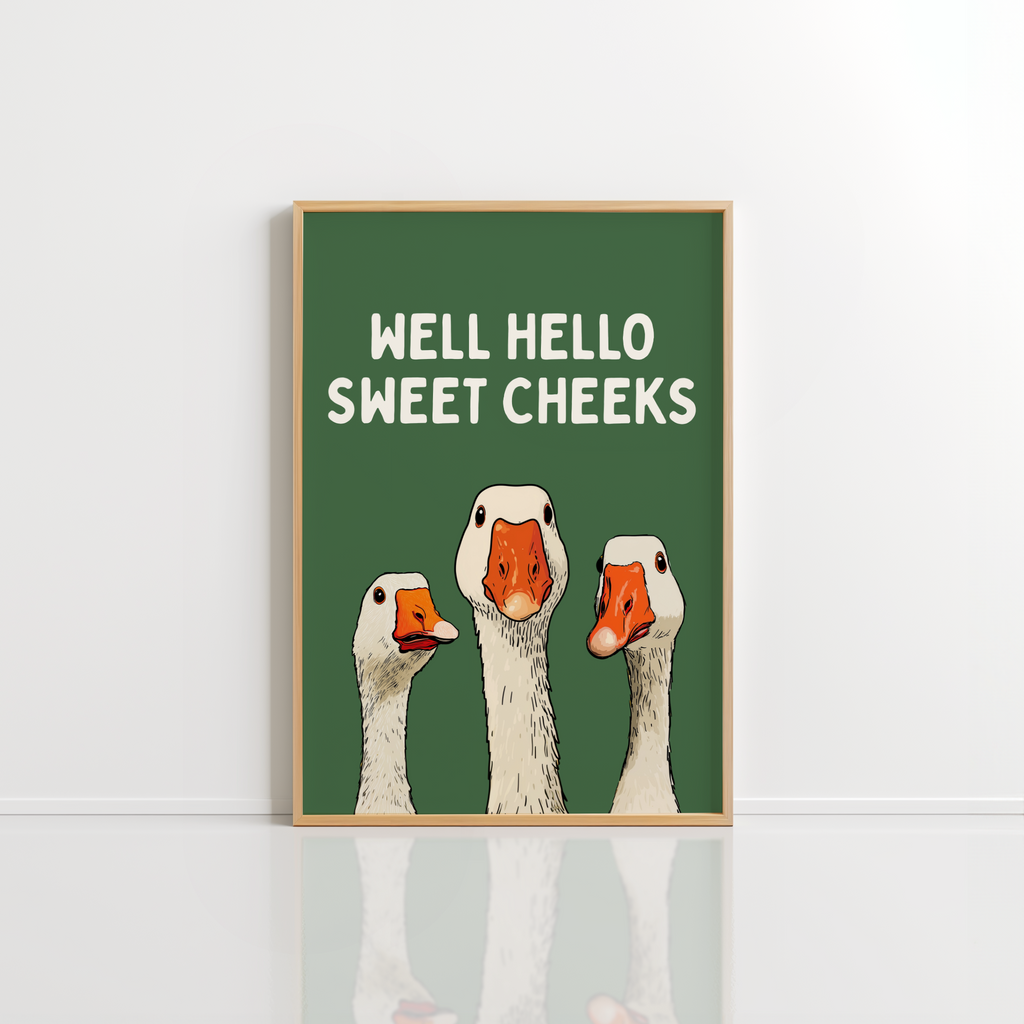 Funny Goose Wall Art – Hello Sweet Cheeks Print