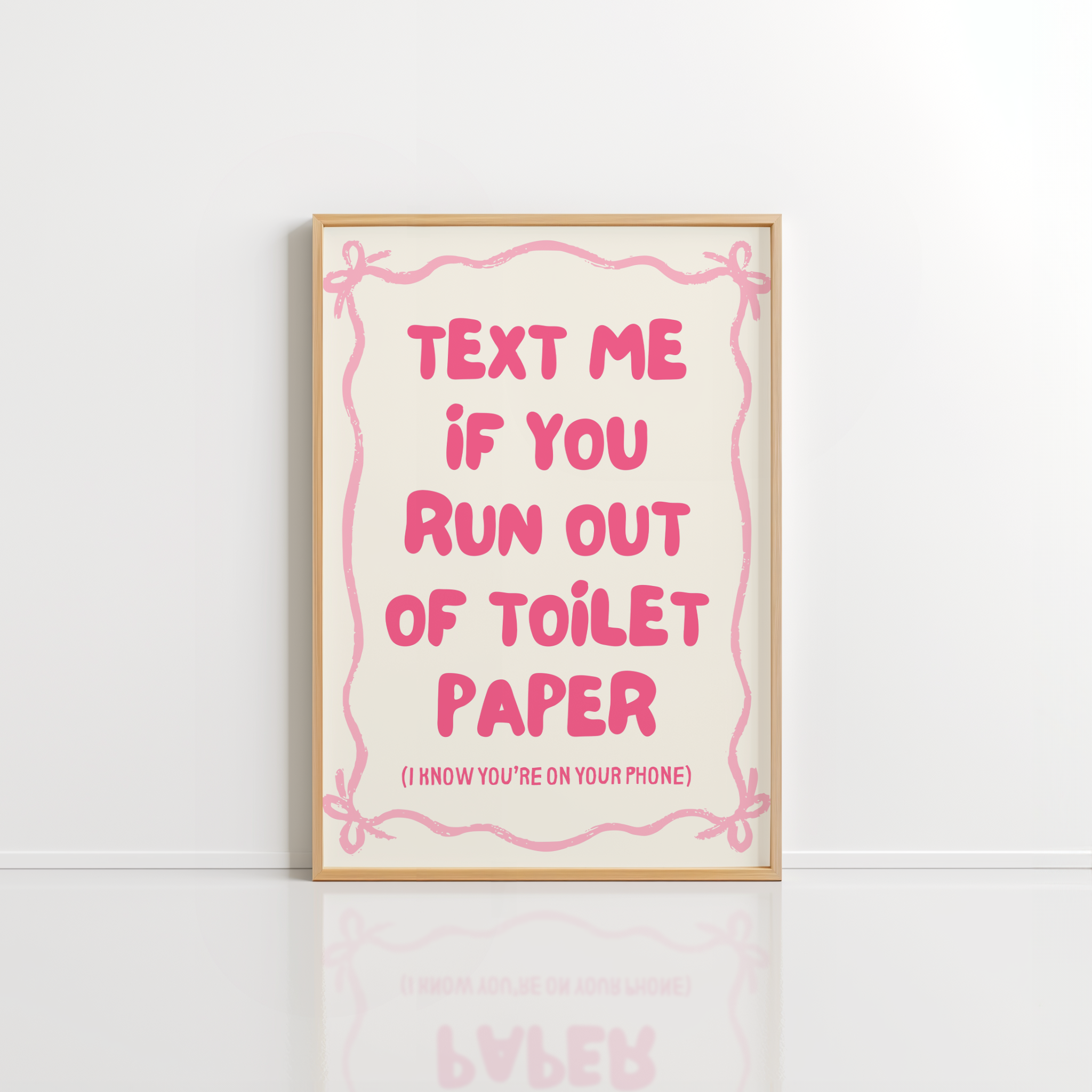 Text Me If You Run Out of Toilet Paper Wall Art – Pink Print
