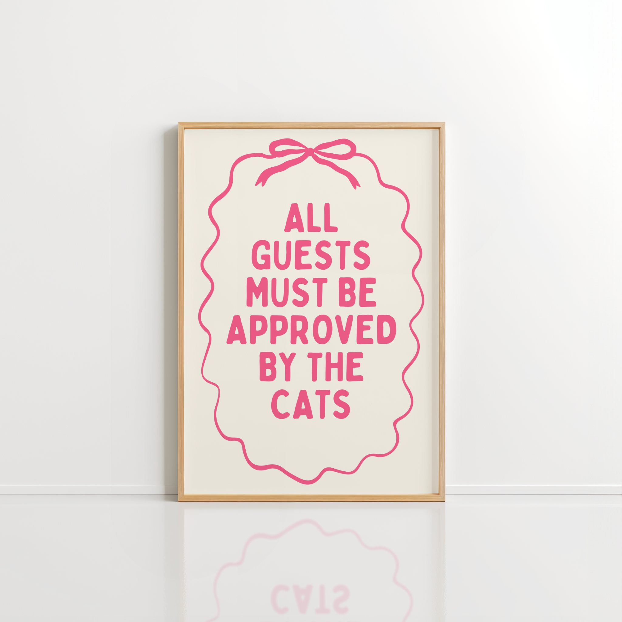 All Guests Must Be Approved by the Cats Wall Art