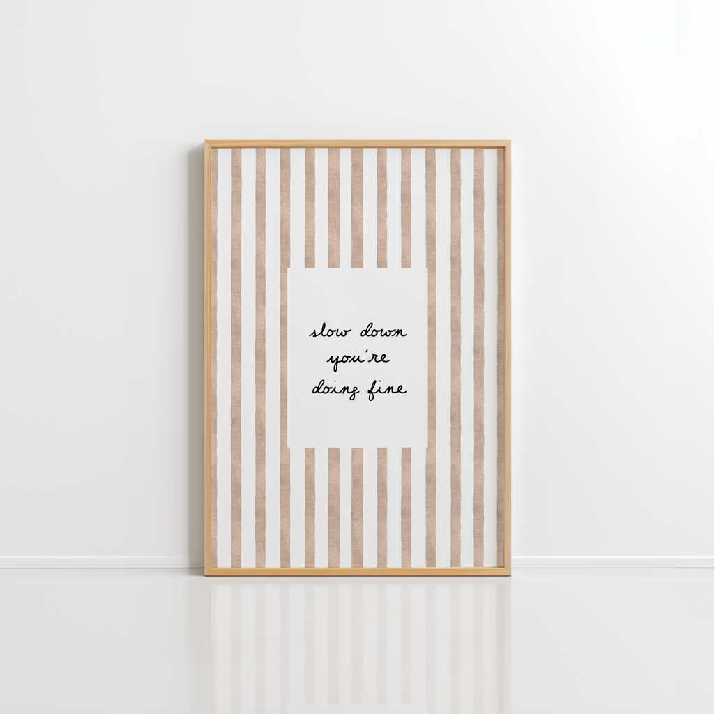 Slow Down Quote Print – Minimal Typography