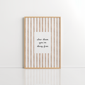 Slow Down Quote Print – Minimal Typography