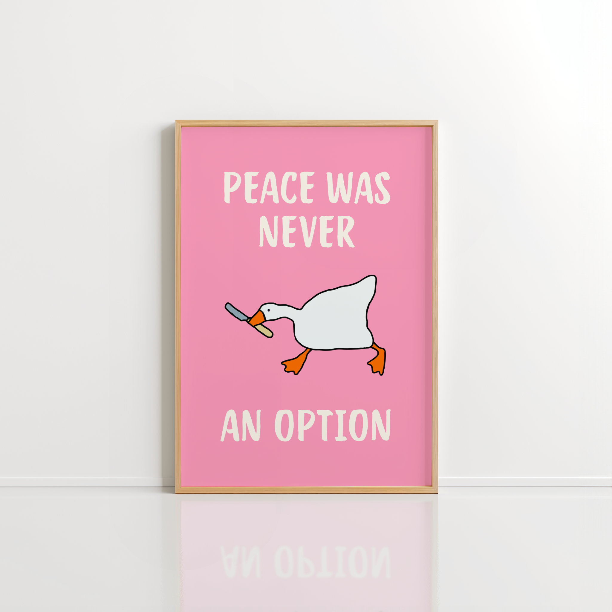 Peace Was Never An Option Wall Art – Funny Goose Print