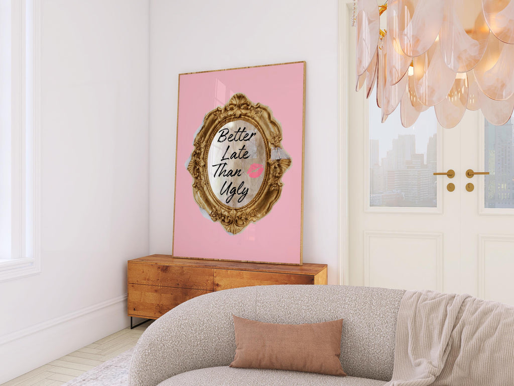 Trendy Better Late Than Ugly Wall Art Print, Pink Retro Trendy Aesthetic Poster, Preppy Wall Art, Vintage Print, Girly Wall Art, Dorm Decor