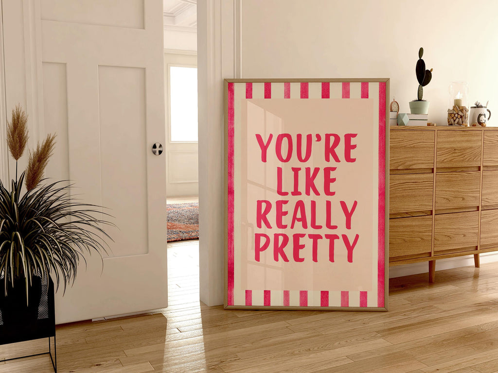 You're Like Really Pretty Print, Trendy Wall Art, Digital Download, Preppy Pink Aesthetic Girly Bathroom Wall Art, Cute Girly Bathroom Decor