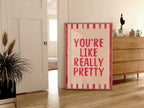 You're Like Really Pretty Print, Trendy Wall Art, Digital Download, Preppy Pink Aesthetic Girly Bathroom Wall Art, Cute Girly Bathroom Decor