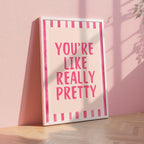 You're Like Really Pretty Print, Trendy Wall Art, Digital Download, Preppy Pink Aesthetic Girly Bathroom Wall Art, Cute Girly Bathroom Decor