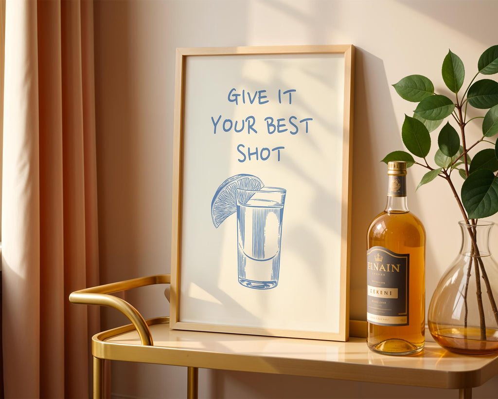 Blue Give It Your Best Shot Print Trendy Bar Cart Decor Tequila Print Blue Bar Cart Wall Art Modern Bar Cart Wall Art DIGITAL DOWNLOAD