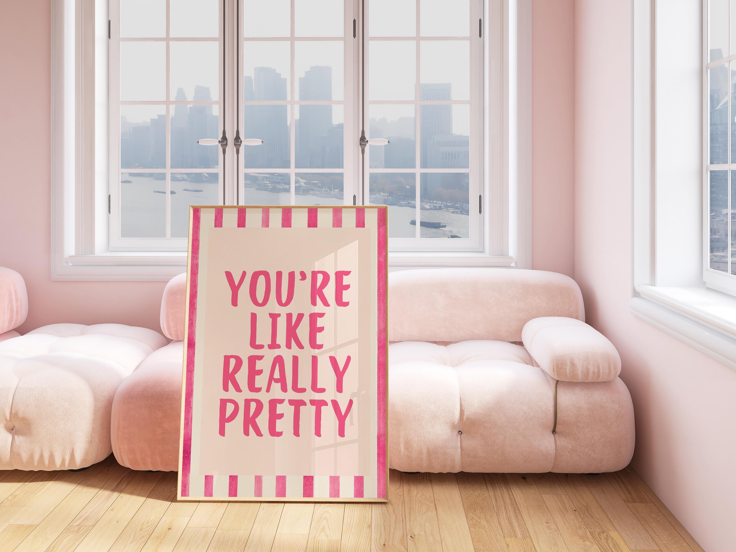 You're Like Really Pretty Print, Trendy Wall Art, Digital Download, Preppy Pink Aesthetic Girly Bathroom Wall Art, Cute Girly Bathroom Decor