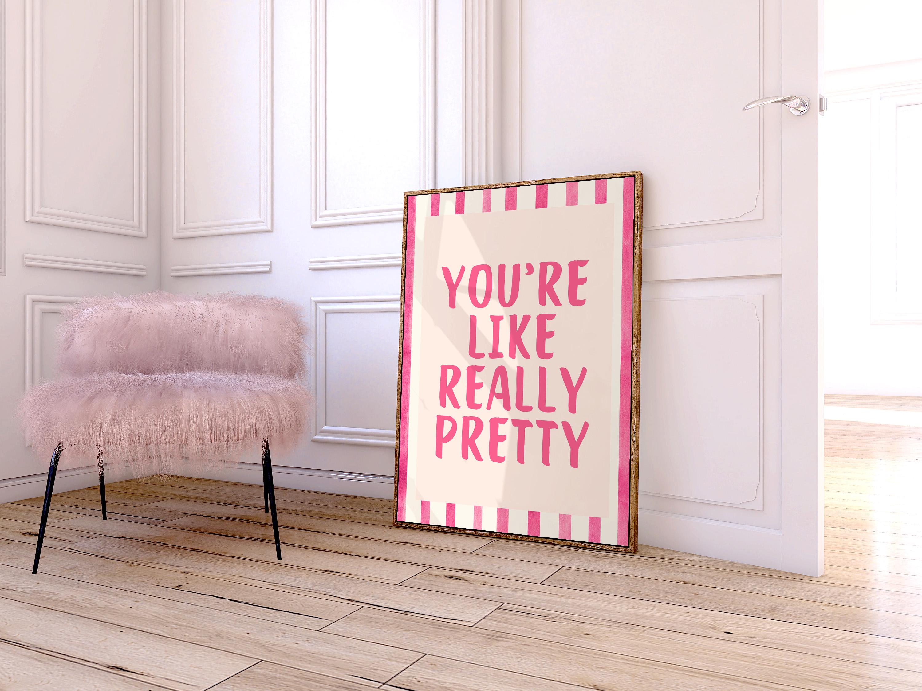 You're Like Really Pretty Print, Trendy Wall Art, Digital Download, Preppy Pink Aesthetic Girly Bathroom Wall Art, Cute Girly Bathroom Decor