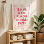 Text me If you Run Out of Toilet Paper Pink Print, Funny Bathroom Art, Sarcastic Quote Wall Decor, Instant download, Housewarming Gift Print