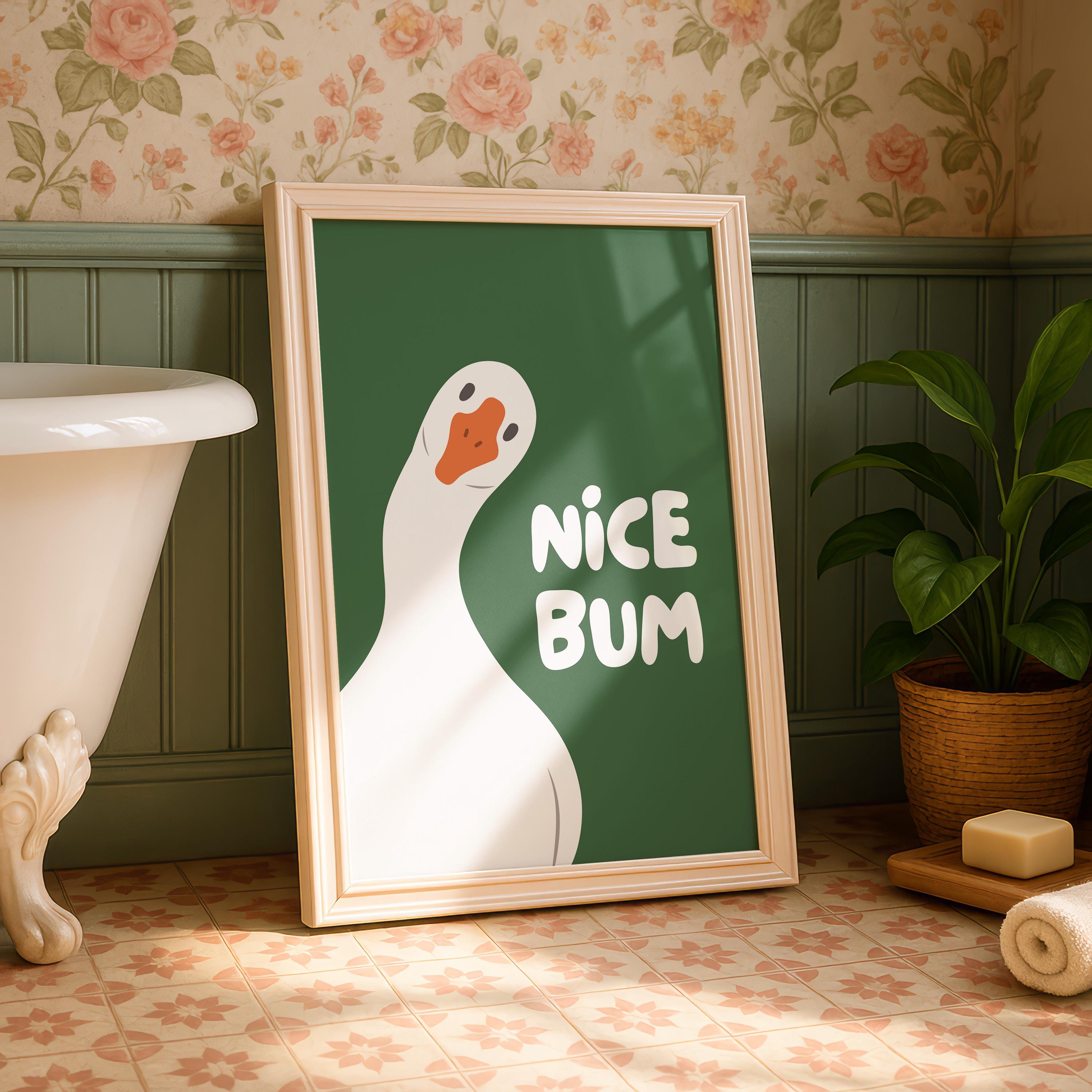 Nice Bum Goose Print, Funny Bathroom Wall Art, Cute Silly Goose Poster, Trendy Minimalist Green Decor, Quirky Bathroom Gift Idea, DIGITAL