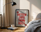 Better Late Than Ugly Newspaper Print, Red Trendy Wall Art, Retro Bedroom Poster, Red Chic Apartment Sassy Aesthetic Room Decor, DIGITAL