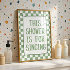 Funny Bathroom Wall Art, This Shower Is for Singing Poster, Sage Green Quote Print, Aesthetic Bathroom Decor, Retro Shower Sign DIGITAL