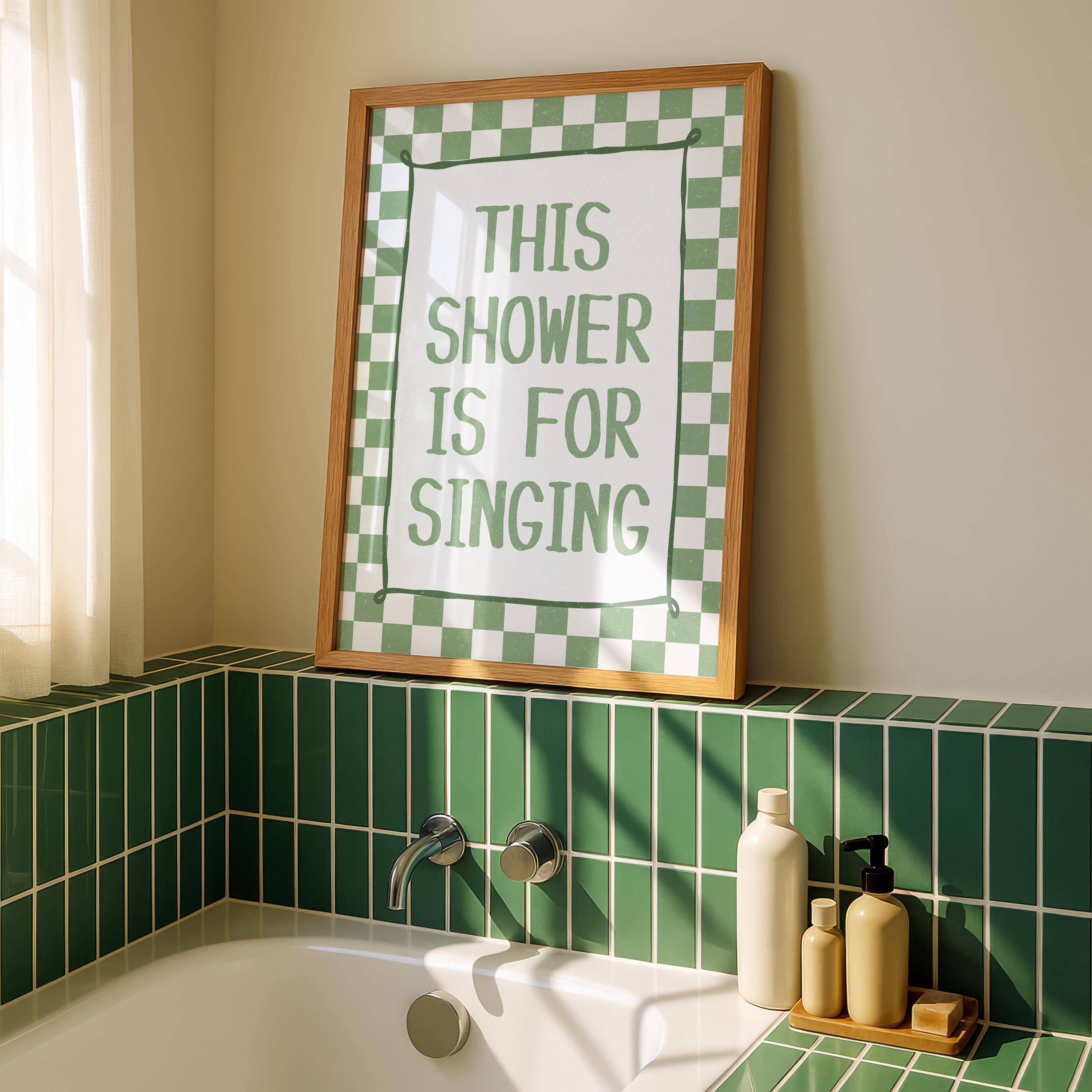 Funny Bathroom Wall Art, This Shower Is for Singing Poster, Sage Green Quote Print, Aesthetic Bathroom Decor, Retro Shower Sign DIGITAL