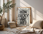 How Lucky Are We Retro Print, Black Wall Art Print, Retro Newspaper Poster, Trendy Wall Art, College Apartment Aesthetic, DIGITAL DOWNLOAD