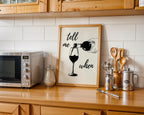 Tell Me When Poster Retro Wine Print, Cheers Printable Art Black Trendy Wall Art, Cin Cin Poster, Black Bar Cart Decor Fun Wall Art DIGITAL