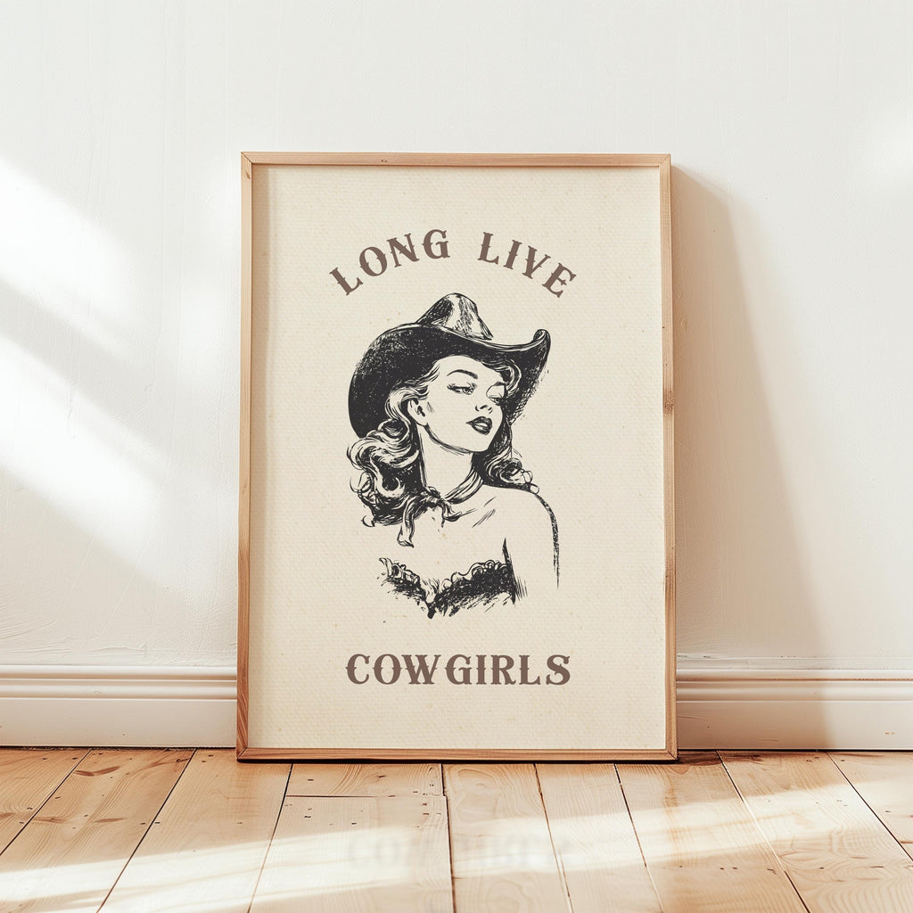 Long Live Cowgirls Wall Art Print, Western Cowgirl Poster, Rustic Farmhouse Rodeo Decor, Vintage Country Boho Digital Wall Art Gift