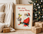 Eat Drink and Be Merry Print, Retro Santa Claus Christmas Poster, Funny Holiday Wall Art, Vintage Bar Decor, Festive Gift, DIGITAL DOWNLOAD