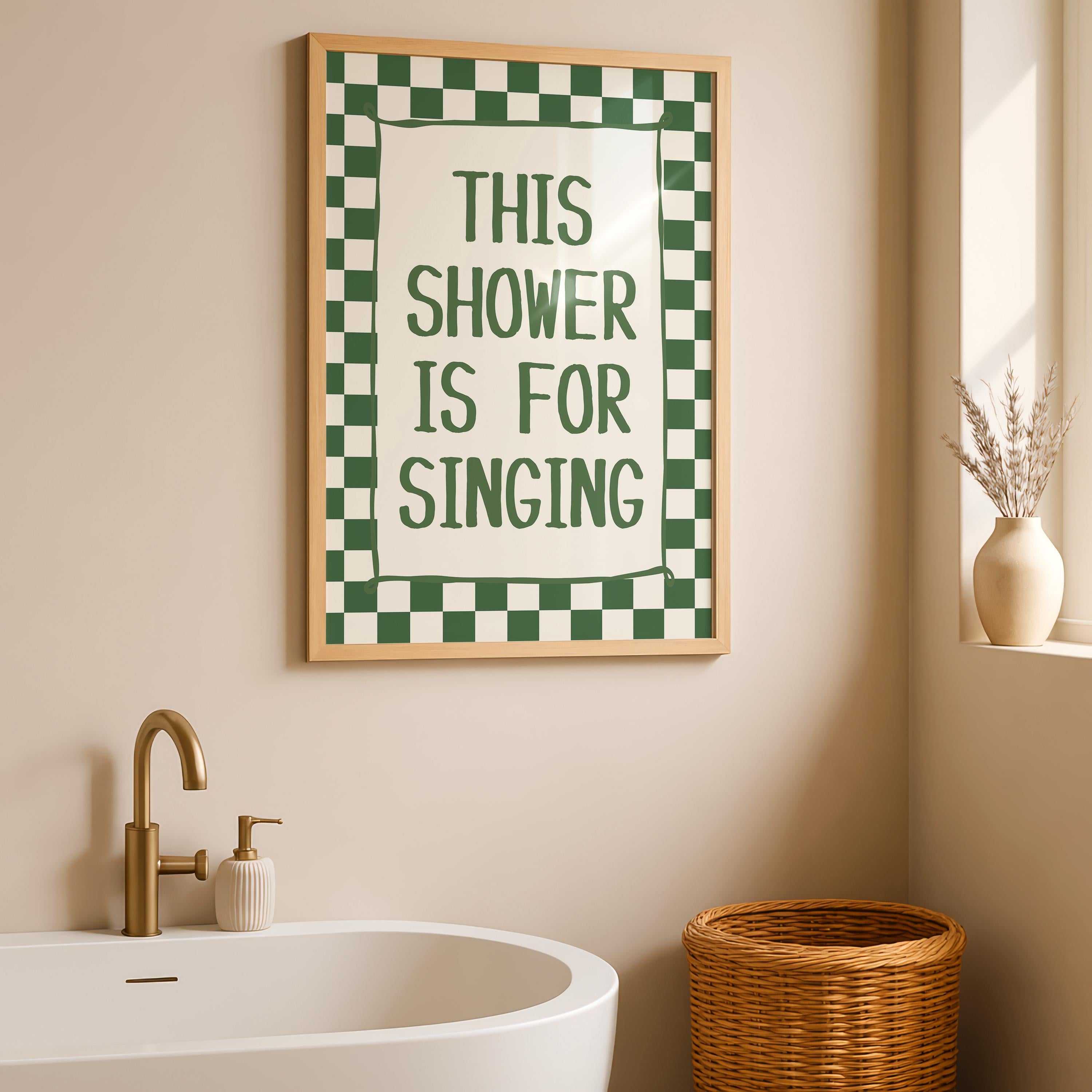 This Shower Is for Singing Print, Funny Bathroom Wall Art, Retro Checkerboard Poster, Green Check Print, Humorous Home Decor Gift, DIGITAL