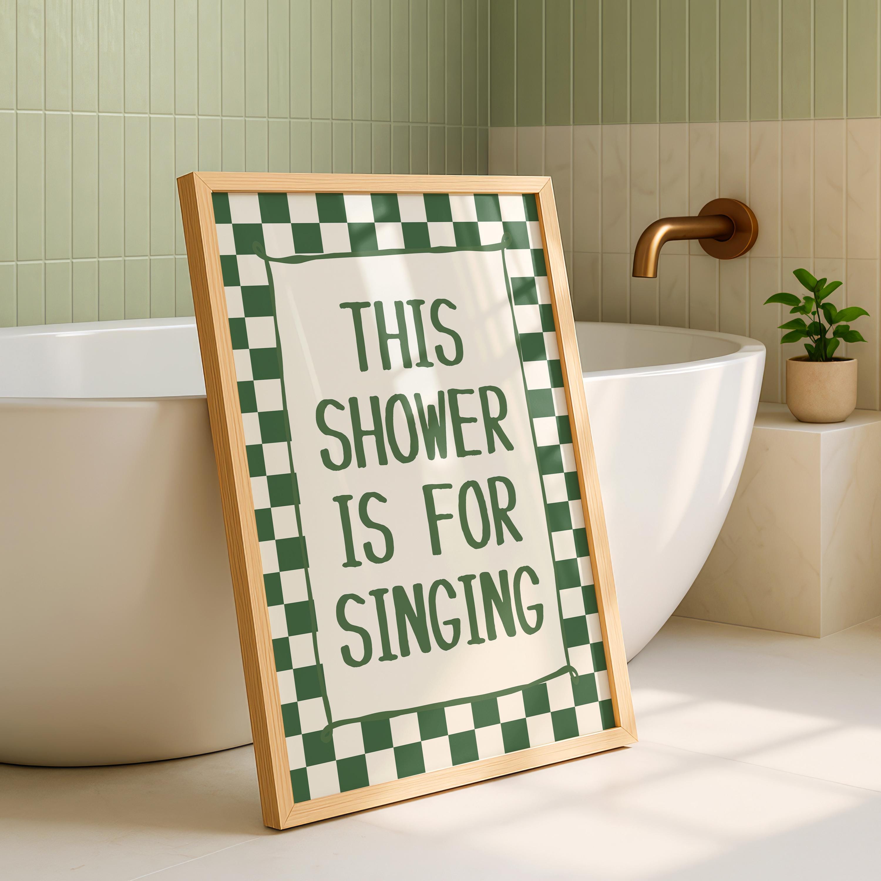 This Shower Is for Singing Print, Funny Bathroom Wall Art, Retro Checkerboard Poster, Green Check Print, Humorous Home Decor Gift, DIGITAL