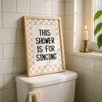 This Shower Is for Singing Print, Funny Bathroom Wall Art, Retro Checkerboard Poster, Beige Check Print, Humorous Home Decor Gift, DIGITAL