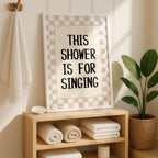 This Shower Is for Singing Print, Funny Bathroom Wall Art, Retro Checkerboard Poster, Beige Check Print, Humorous Home Decor Gift, DIGITAL