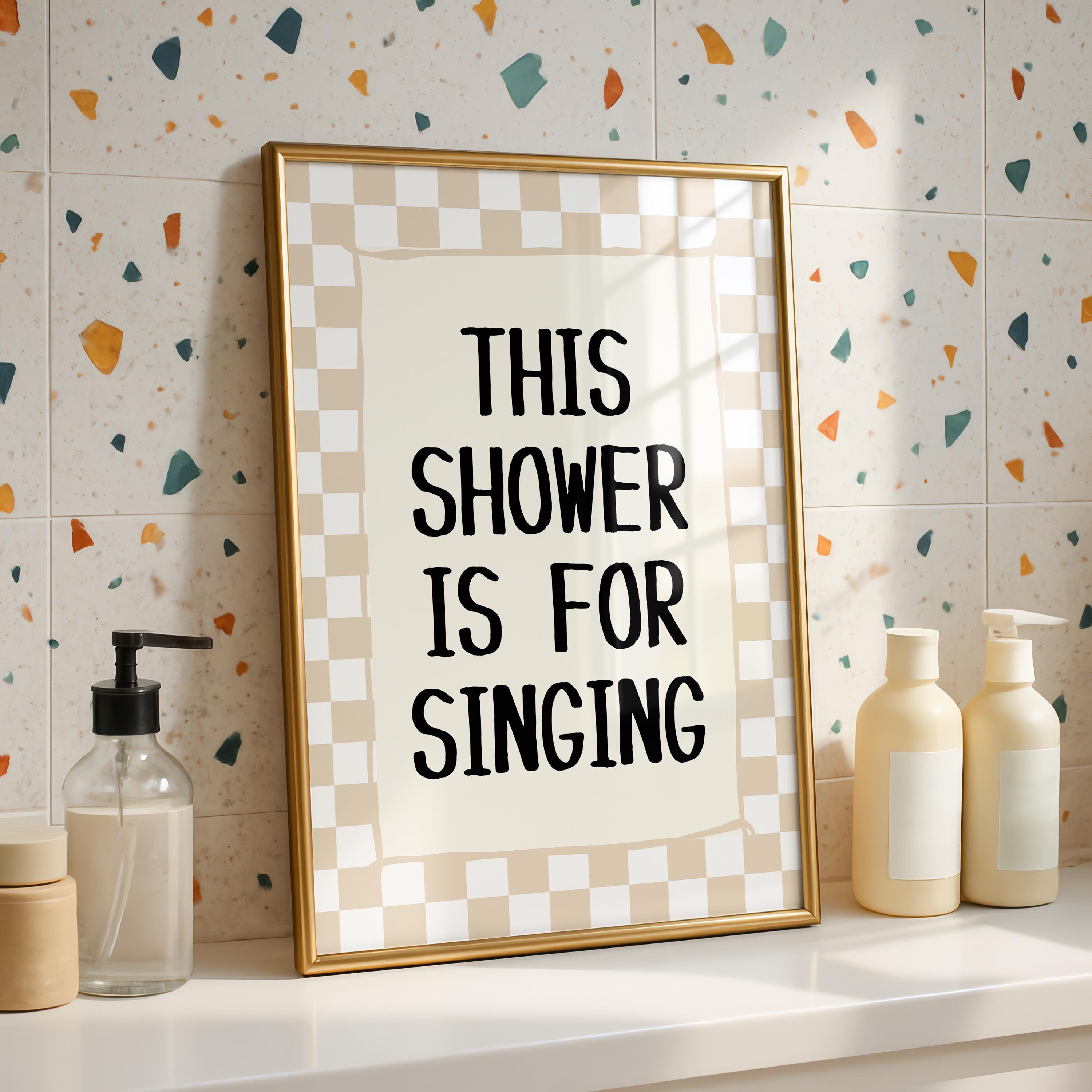 This Shower Is for Singing Print, Funny Bathroom Wall Art, Retro Checkerboard Poster, Beige Check Print, Humorous Home Decor Gift, DIGITAL