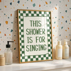 This Shower Is for Singing Print, Funny Bathroom Wall Art, Retro Checkerboard Poster, Green Check Print, Humorous Home Decor Gift, DIGITAL