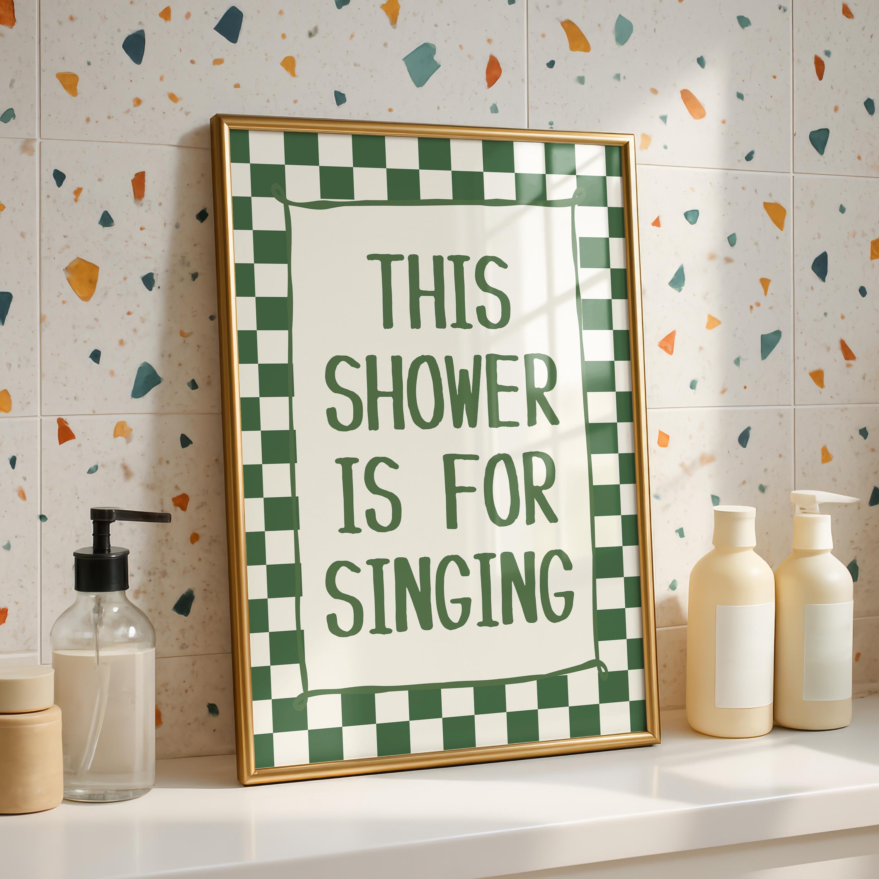 This Shower Is for Singing Print, Funny Bathroom Wall Art, Retro Checkerboard Poster, Green Check Print, Humorous Home Decor Gift, DIGITAL