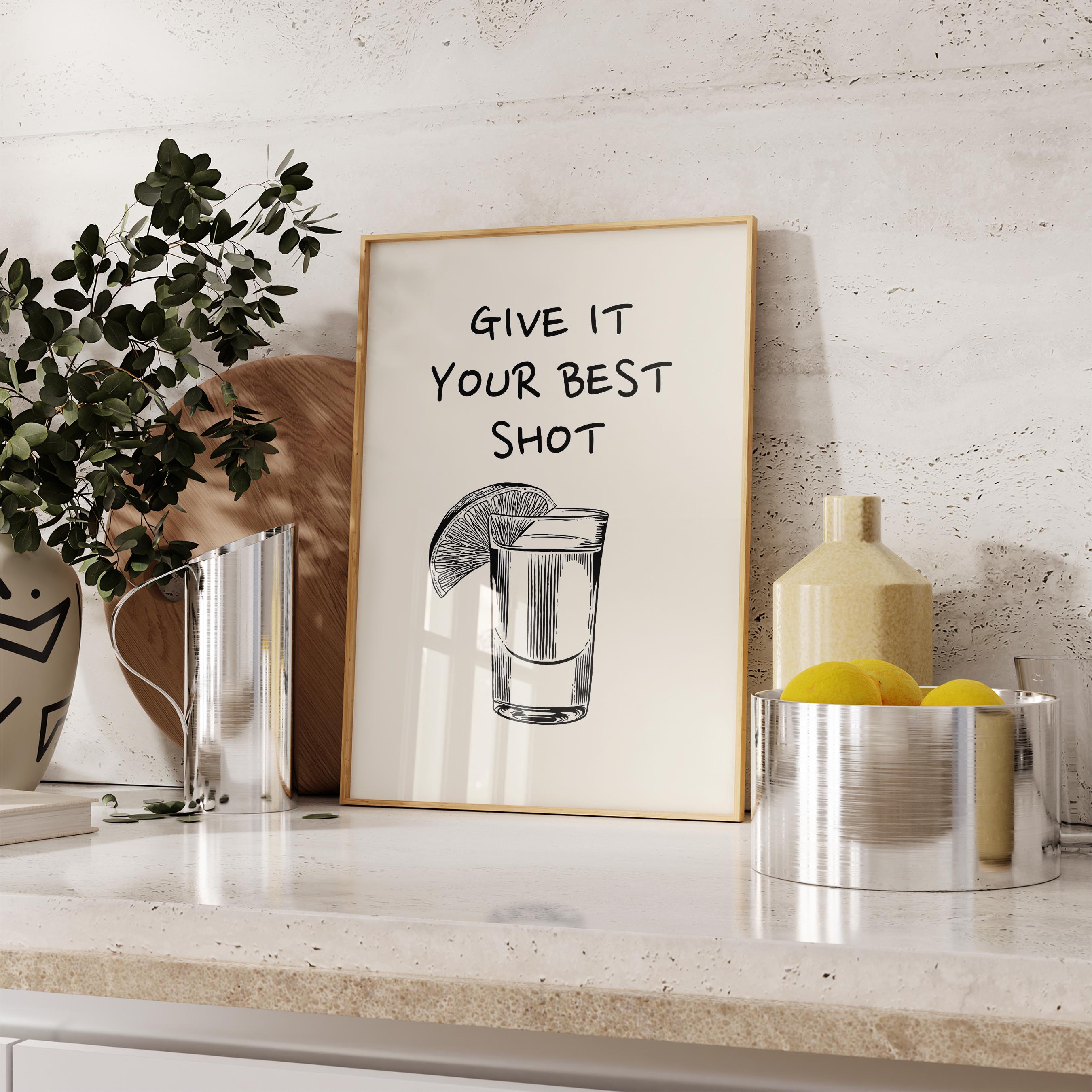 Black Give It Your Best Shot Print Trendy Bar Cart Decor Tequila Print Black Bar Cart Wall Art Modern Bar Cart Wall Art DIGITAL DOWNLOAD