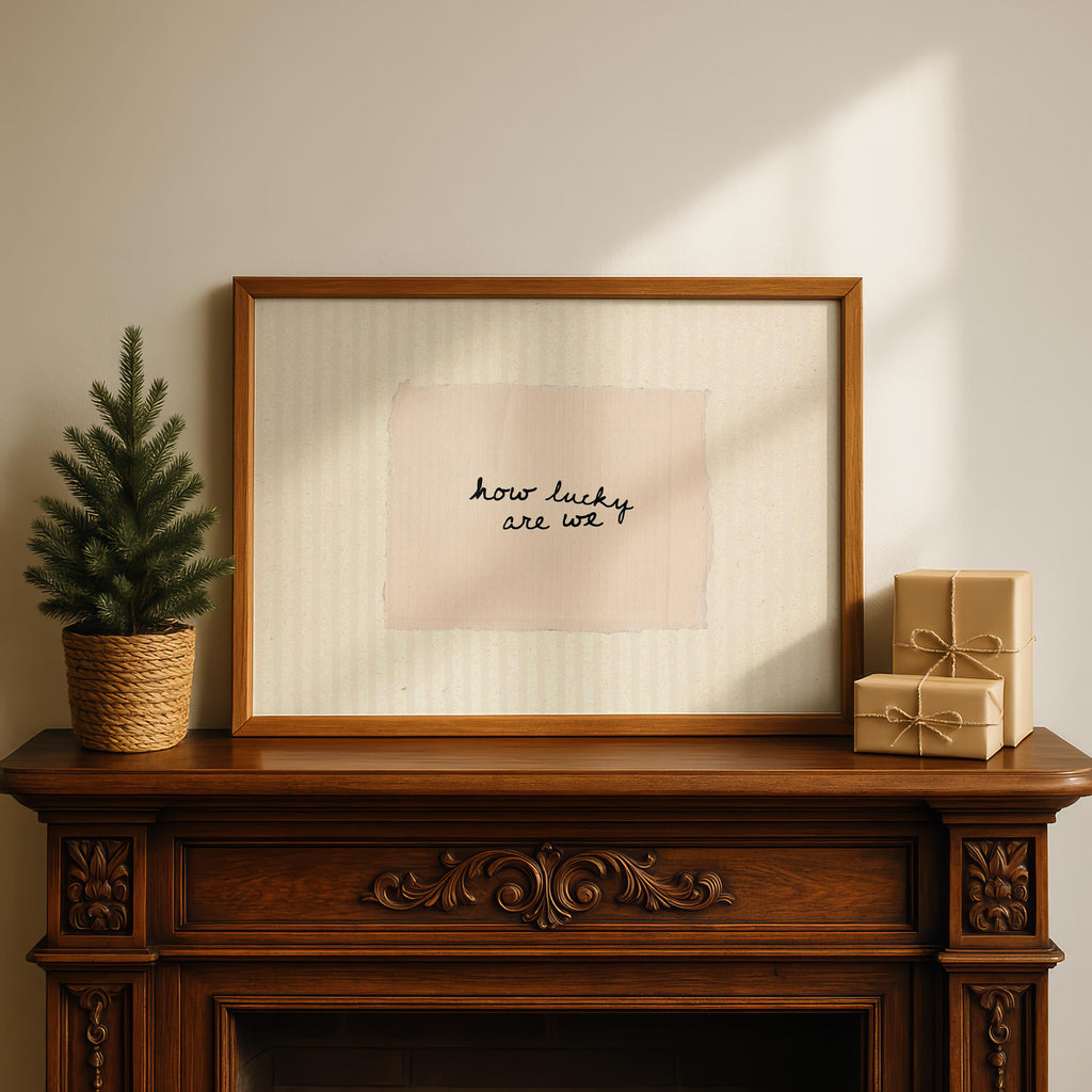 How Lucky Are We Print, Minimal Handwritten Quote Wall Art, Neutral Aesthetic Vintage Paper Poster, Simple Typography Digital Download