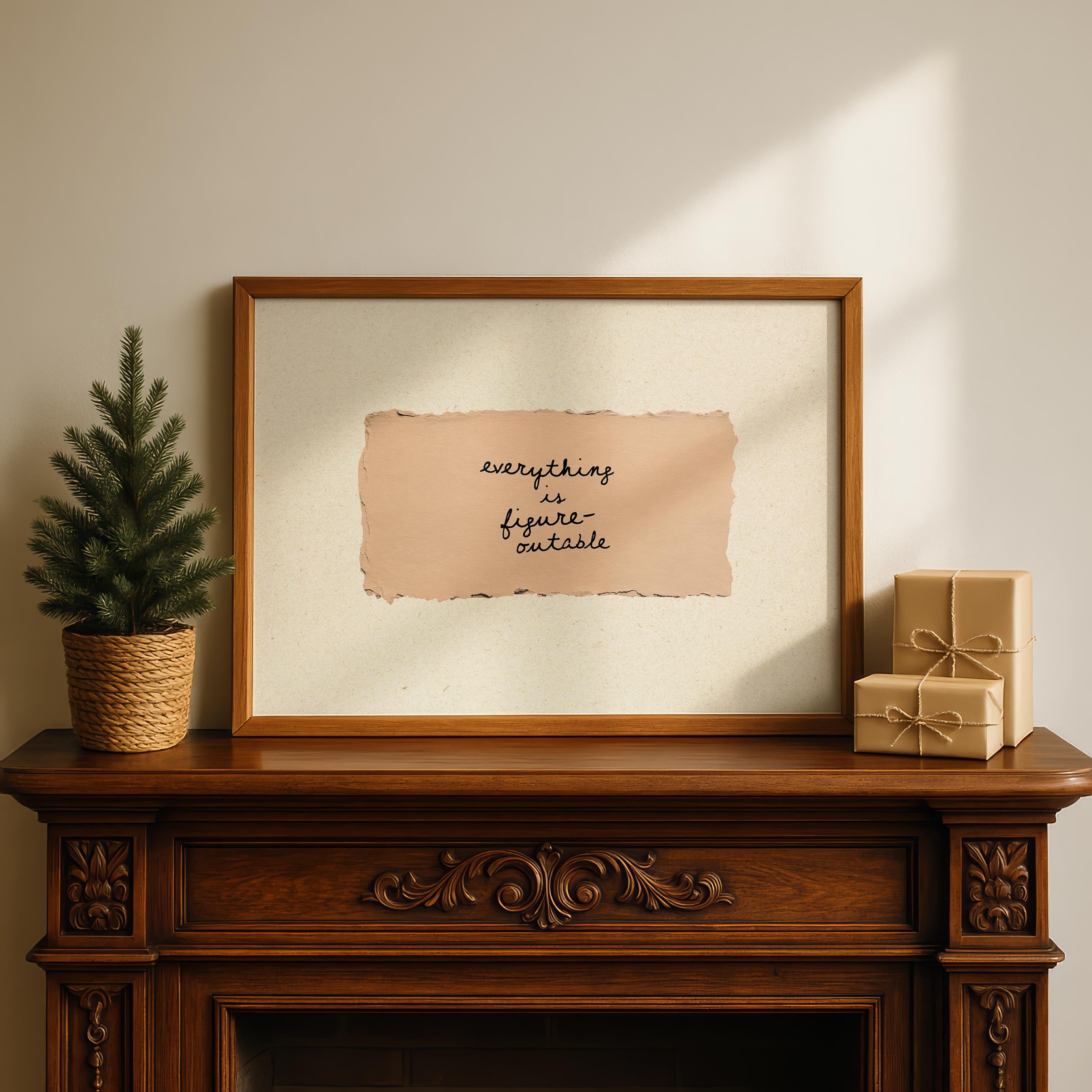 Everything Is Figureoutable Print, Minimal Handwritten Quote Wall Art, Neutral Aesthetic Beige Poster, Vintage Paper Typography Digital