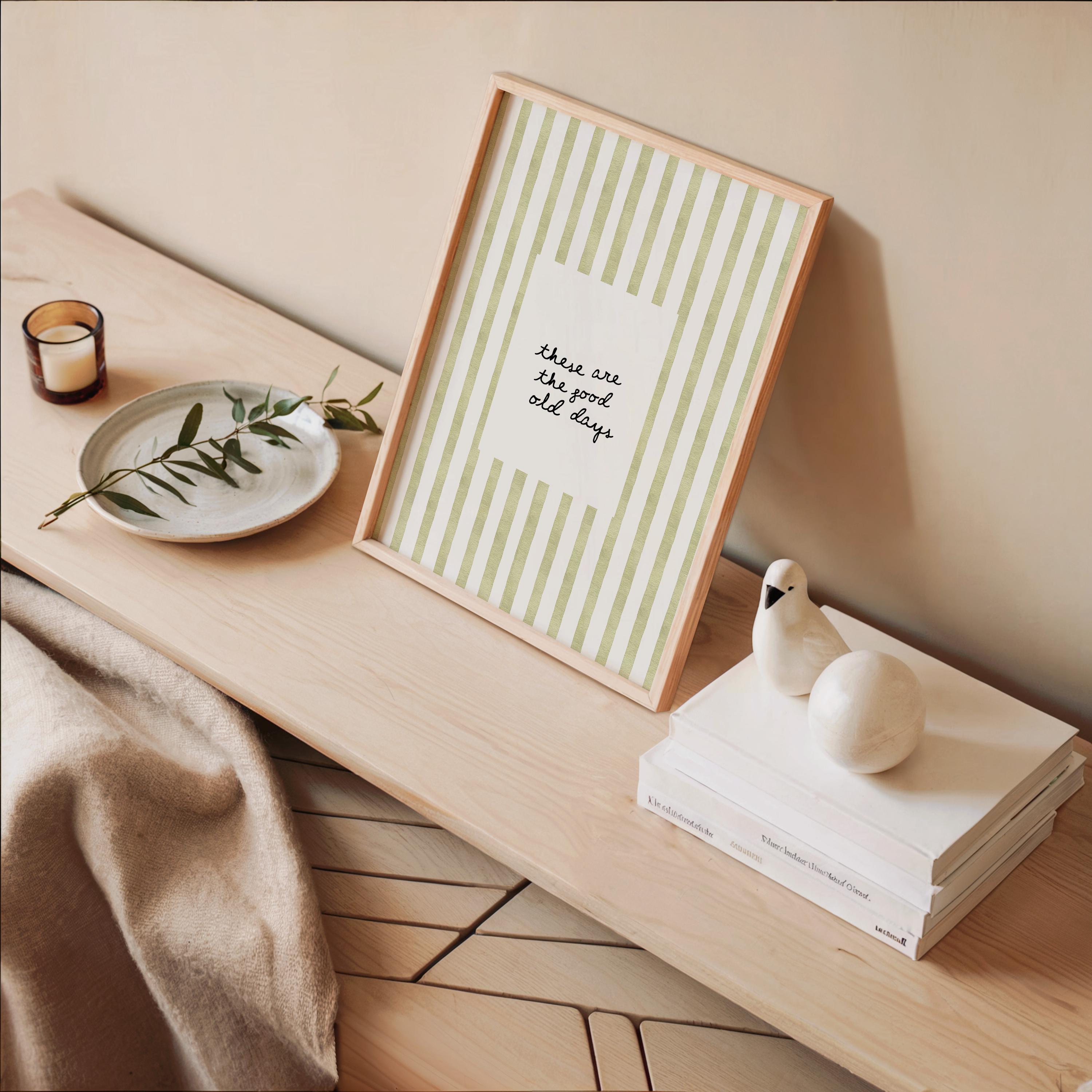 These Are The Good Old Days Print, Minimal Handwritten Quote Art, Green Stripe Aesthetic Poster, Scandinavian Wall Decor Digital Download