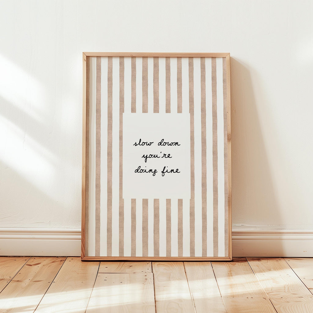 Slow Down You’re Doing Fine Print, Minimalist Quote Wall Art, Beige Striped Poster, Calm Home Decor, Neutral Typography Printable, DIGITAL