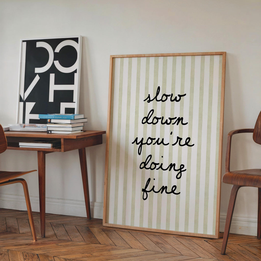 Slow Down You’re Doing Fine Print, Green Stripe Typography Poster, Minimal Quote Wall Art, Aesthetic Printable, Modern Neutral Home Art