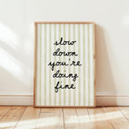 Slow Down You’re Doing Fine Print, Green Stripe Typography Poster, Minimal Quote Wall Art, Aesthetic Printable, Modern Neutral Home Art