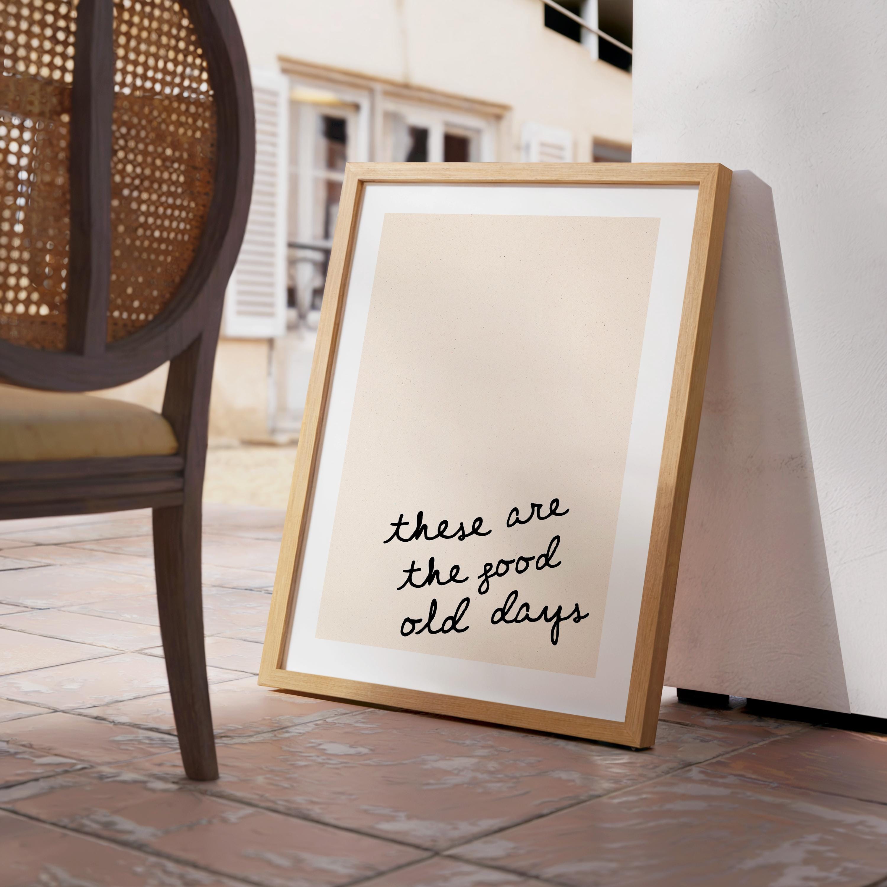 These Are The Good Old Days Print, Minimal Quote Wall Art, Neutral Typography Poster, Nostalgic Aesthetic Print, Modern Scandinavian Decor