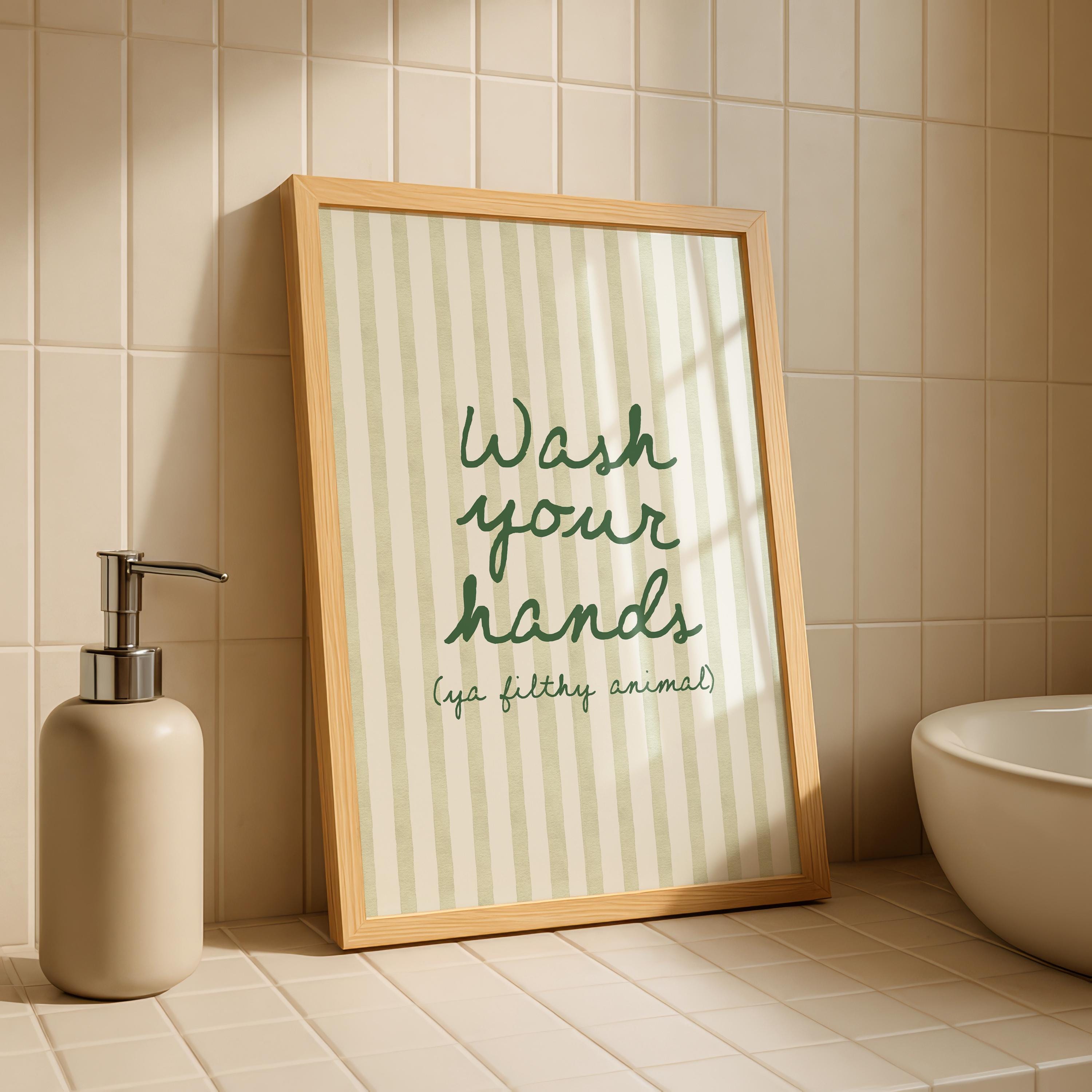 Wash Your Hands Ya Filthy Animal Print, Funny Bathroom Sign, Green Stripe Typography Poster, Humorous Restroom Wall Art, Modern Decor